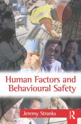 Stranks | Human Factors and Behavioural Safety | Buch | 978-0-7506-8155-1 | sack.de
