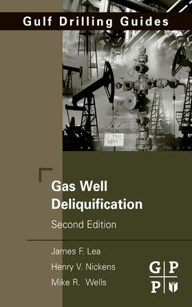 Lea Jr. / Nickens | Gas Well Deliquification | Buch | 978-0-7506-8280-0 | sack.de