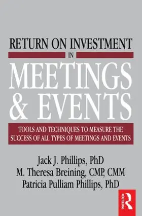 Phillips / Breining / Pulliam Phillips |  Return on Investment in Meetings & Events | Buch |  Sack Fachmedien