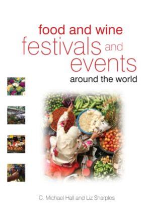 Hall / Sharples |  Food and Wine Festivals and Events Around the World | Buch |  Sack Fachmedien