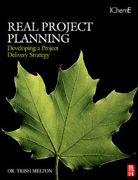 Melton | Real Project Planning: Developing a Project Delivery Strateg | Buch | 978-0-7506-8472-9 | sack.de