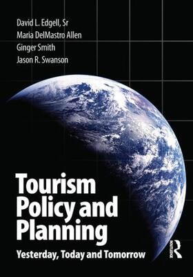 Edgell / Edgell, Sr. / Swanson |  Tourism Policy and Planning | Buch |  Sack Fachmedien