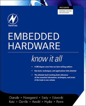Ganssle / Noergaard / Eady | Embedded Hardware: Know It All | Buch | 978-0-7506-8584-9 | sack.de