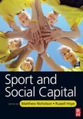 Nicholson / Hoye |  Sport and Social Capital | Buch |  Sack Fachmedien