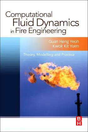 Yeoh / Yuen | Computational Fluid Dynamics in Fire Engineering | Buch | 978-0-7506-8589-4 | sack.de