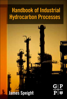 Speight | Handbook of Industrial Hydrocarbon Processes | Buch | sack.de