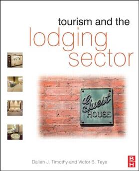 Timothy / Teye |  Tourism and the Lodging Sector | Buch |  Sack Fachmedien