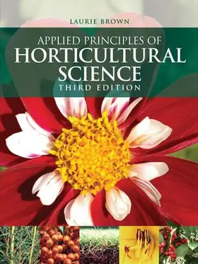 Brown | Applied Principles of Horticultural Science | Buch | 978-0-7506-8702-7 | www.sack.de