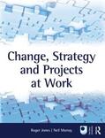 Jones / Murray |  Change, Strategy and Projects at Work | Buch |  Sack Fachmedien