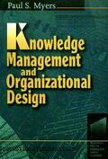 Myers |  Knowledge Management and Organizational Design | Buch |  Sack Fachmedien