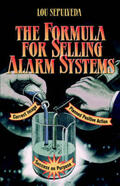 Sepulveda |  The Formula for Selling Alarm Systems | Buch |  Sack Fachmedien
