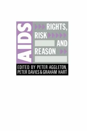 Aggleton / Davies / Hart |  AIDS: Rights, Risk and Reason | Buch |  Sack Fachmedien