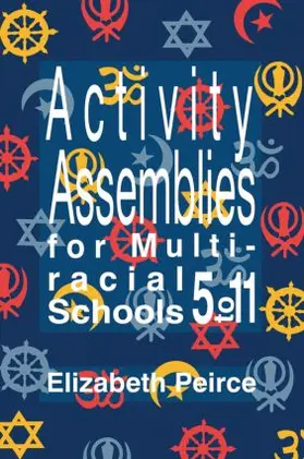 Peirce |  Activity Assemblies For Multi-Racial Schools 5-11 | Buch |  Sack Fachmedien
