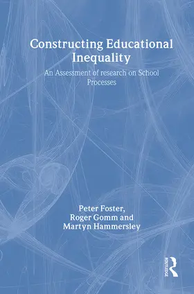 Foster / Gomm / Hammersley |  Constructing Educational Inequality | Buch |  Sack Fachmedien