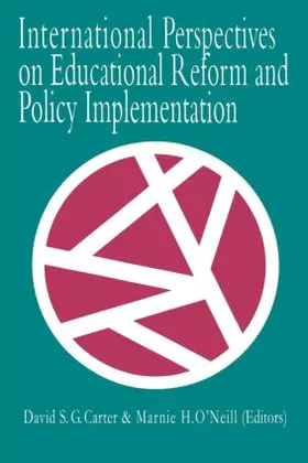 Cater / O'Neill |  International Perspectives On Educational Reform And Policy Implementation | Buch |  Sack Fachmedien