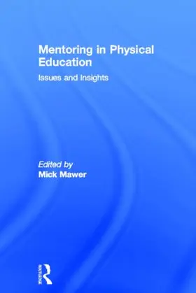 Mawer |  Mentoring in Physical Education | Buch |  Sack Fachmedien