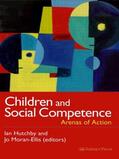 Hutchby / Moran-Ellis |  Children And Social Competence | Buch |  Sack Fachmedien