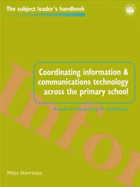 Harrison |  Coordinating information and communications technology across the primary school | Buch |  Sack Fachmedien