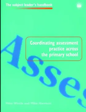 Harrison / Wintle |  Coordinating Assessment Practice Across the Primary School | Buch |  Sack Fachmedien