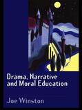 Winston |  Drama, Narrative and Moral Education | Buch |  Sack Fachmedien