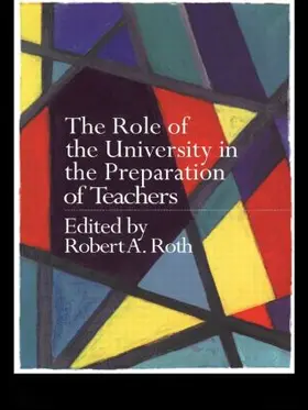 Roth |  The Role of the University in the Preparation of Teachers | Buch |  Sack Fachmedien
