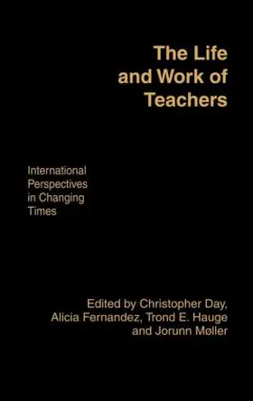Day / Fernandez / Hauge | The Life and Work of Teachers | Buch | 978-0-7507-0945-3 | www.sack.de