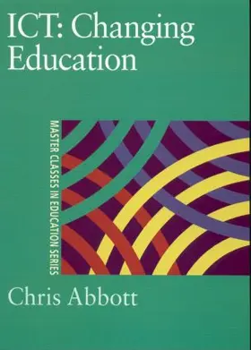 Abbott | ICT: Changing Education | Buch | 978-0-7507-0950-7 | www.sack.de