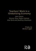 Dow / Hattam / Reid |  Teachers' Work in a Globalizing Economy | Buch |  Sack Fachmedien