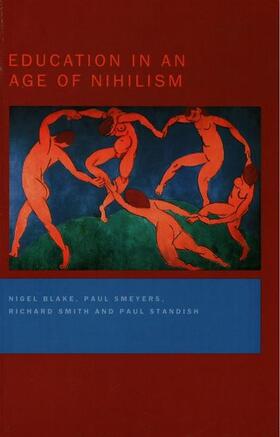 Blake / Smeyers / Smith | Education in an Age of Nihilism | Buch | 978-0-7507-1016-9 | sack.de