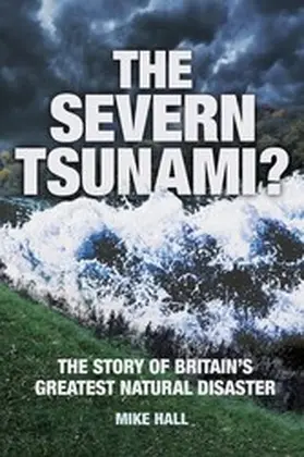 Hall |  The Severn Tsunami? | eBook | Sack Fachmedien
