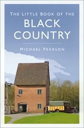 Pearson |  The Little Book of the Black Country | eBook | Sack Fachmedien