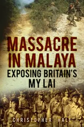 Hale |  Massacre in Malaya | eBook | Sack Fachmedien