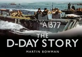 Bowman |  The D-Day Story | eBook | Sack Fachmedien