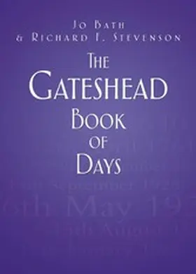 Bath / Stevenson |  The Gateshead Book of Days | eBook | Sack Fachmedien