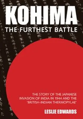 Edwards |  Kohima: The Furthest Battle | eBook | Sack Fachmedien