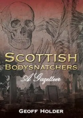Holder |  Scottish Bodysnatchers | eBook | Sack Fachmedien