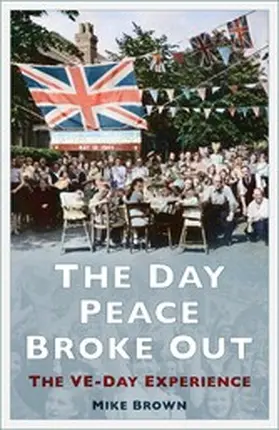 Brown |  The Day Peace Broke Out | eBook | Sack Fachmedien