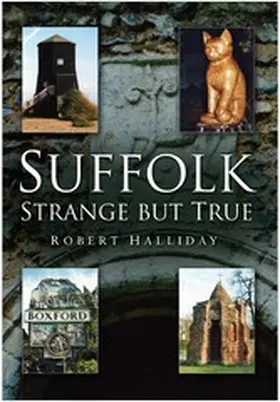 Halliday |  Suffolk Strange But True | eBook | Sack Fachmedien