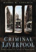 Longman |  Criminal Liverpool | eBook | Sack Fachmedien