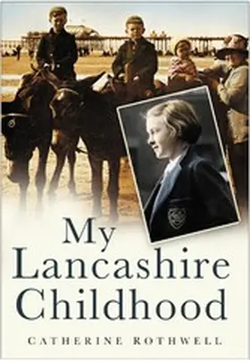 Rothwell |  My Lancashire Childhood | eBook | Sack Fachmedien