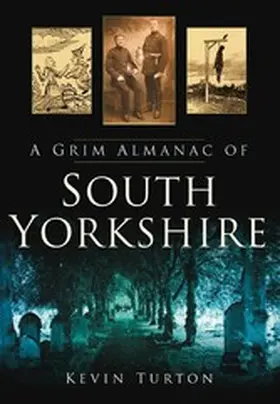 Turton |  A Grim Almanac of South Yorkshire | eBook | Sack Fachmedien