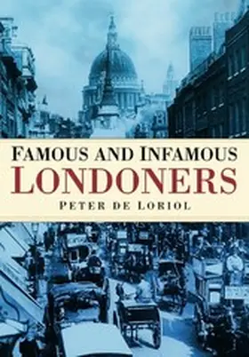 Loriol |  Famous and Infamous Londoners | eBook | Sack Fachmedien