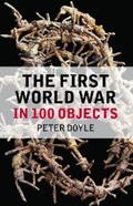 Doyle |  The First World War in 100 Objects | eBook | Sack Fachmedien