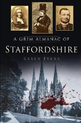 Evans | A Grim Almanac of Staffordshire | E-Book | sack.de