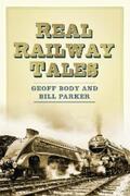 Body / Parker |  Real Railway Tales | eBook | Sack Fachmedien