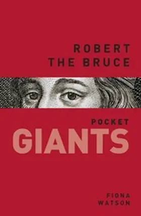 Watson |  Robert the Bruce: pocket GIANTS | eBook | Sack Fachmedien