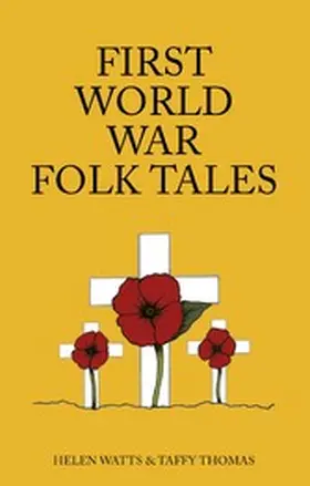 Thomas Mbe / Watts |  First World War Folk Tales | eBook | Sack Fachmedien
