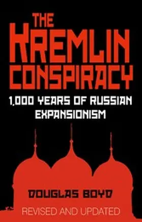 Boyd |  The Kremlin Conspiracy | eBook | Sack Fachmedien