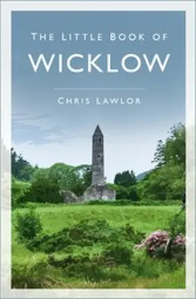 Lawlor |  The Little Book of Wicklow | eBook | Sack Fachmedien