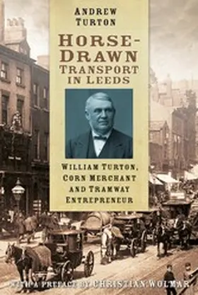 Turton |  Horse-Drawn Transport in Leeds | eBook | Sack Fachmedien